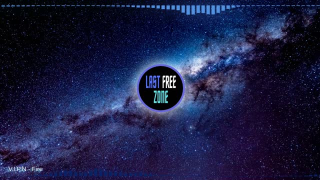 V.I.P.N Fire Last Free Zone Royalty free music