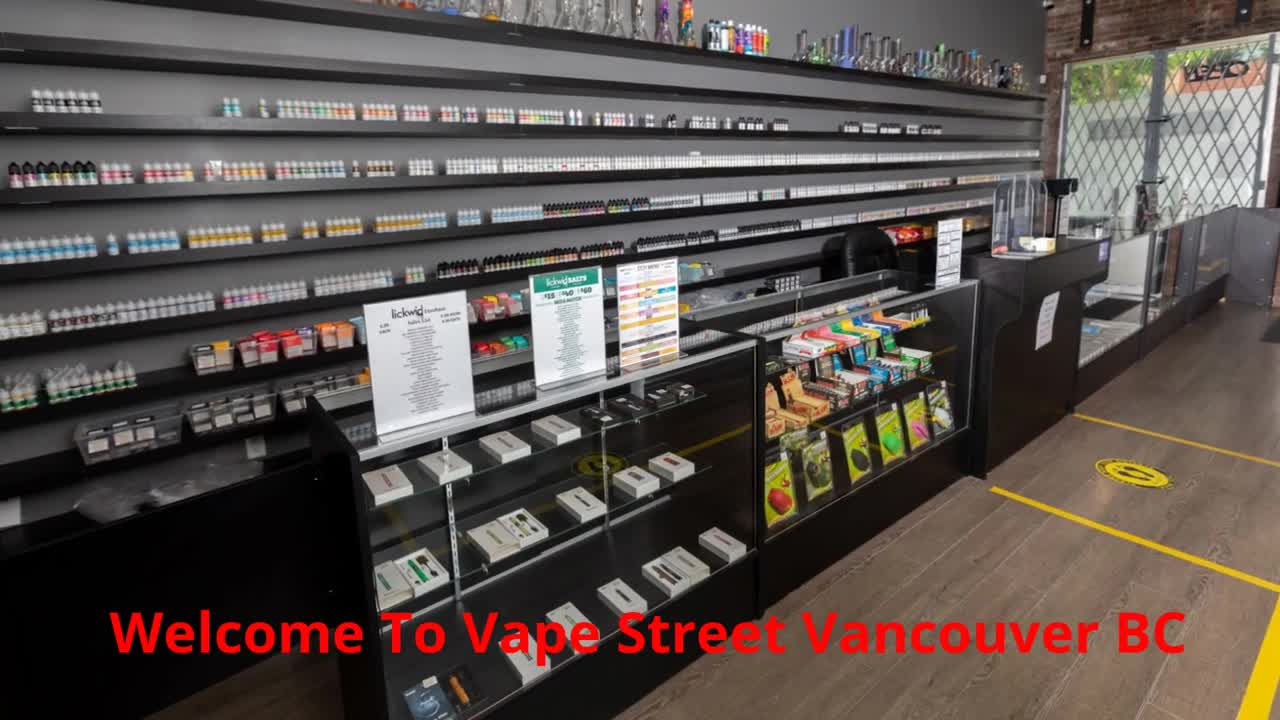 Vape Street - #1 Vape Store in Vancouver, BC