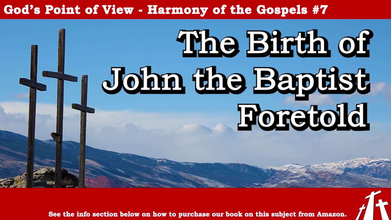 Harmony of the Gospels #7 - The Birth of John the Baptist Foretold || BIBLE TEACHING GOSPEL