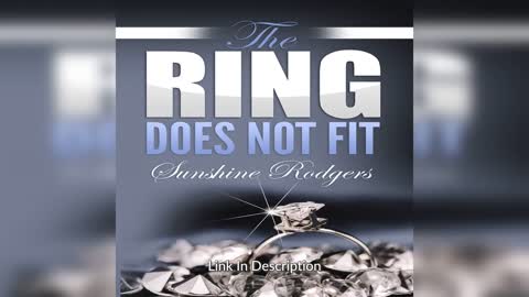 The Ring Does Not Fit by Sunshine Rodgers