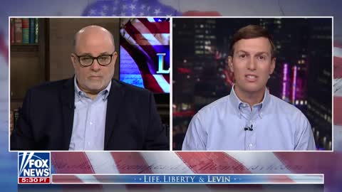 Mark Levin goes one-on-one with Jared Kushner