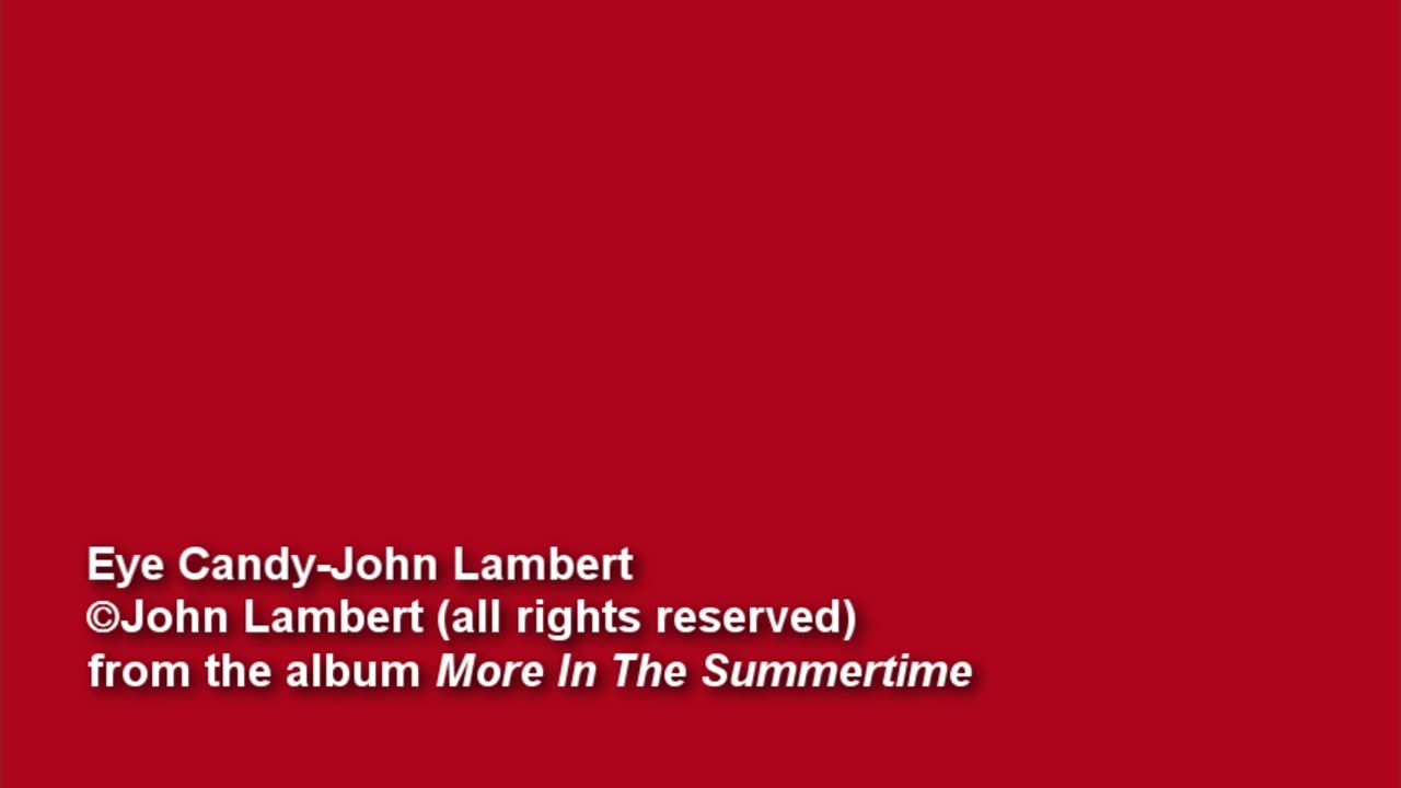 Eye Candy-John Lambert Music Video