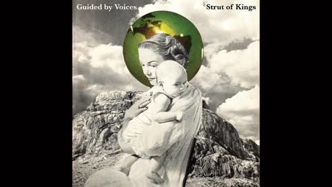 Guided by Voices - Strut Of Kings