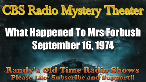 74-09-16 CBS Radio Mystery Theater What Happened To Mrs Forbush