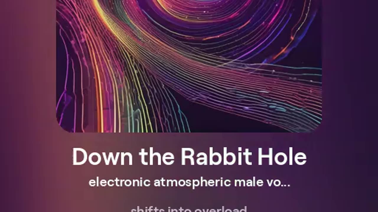 Down the rabbit hole AI generated song