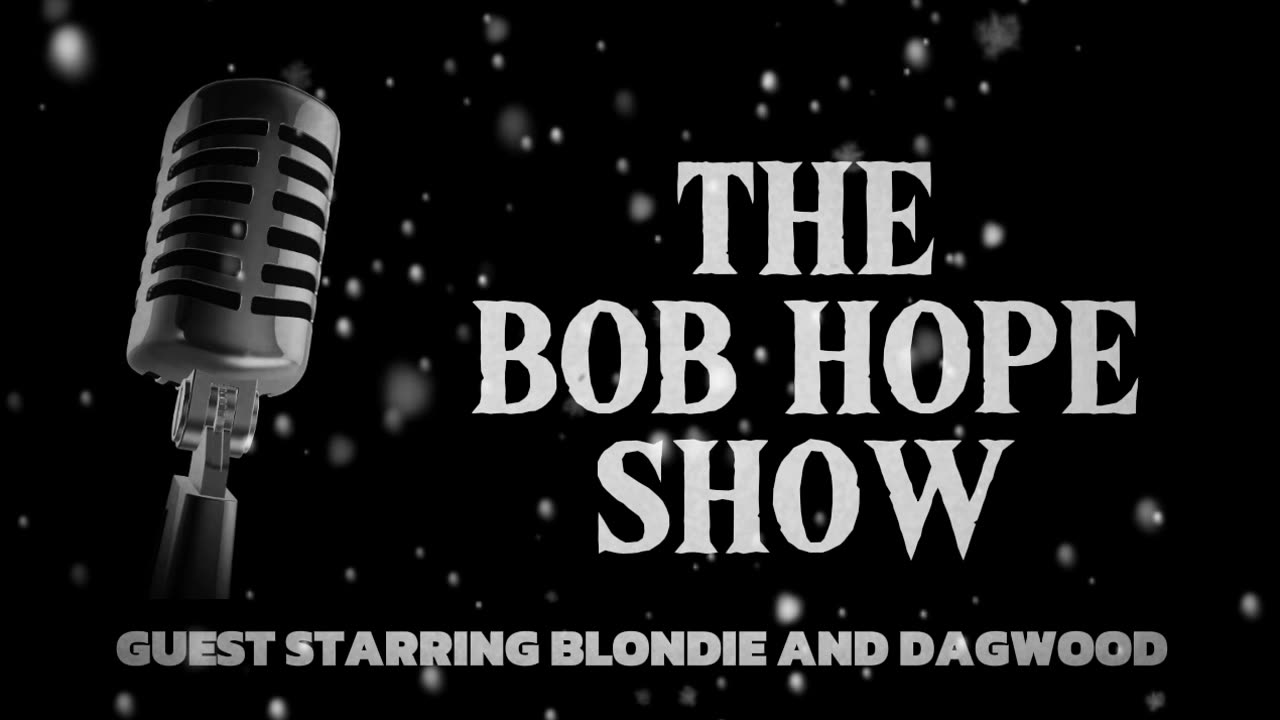 The Bob Hope Show with Blondie and Dagwood