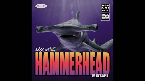 HAMMERHEAD (Full Mixtape) HOT*NEW*MUSIC*ALERT!!!