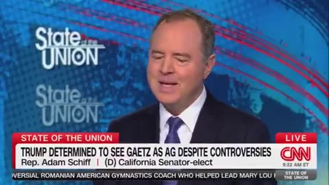 Adam Schiff Thinks (HOPES) Matt Gaetz Won't Be Approved