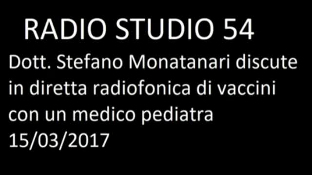 Confronto in diretta radiofonica tra Stefano Montanari e un pediatra - Radio Studio 54