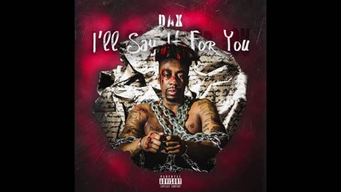 Dax - I'll Say It For You EP Mixtape