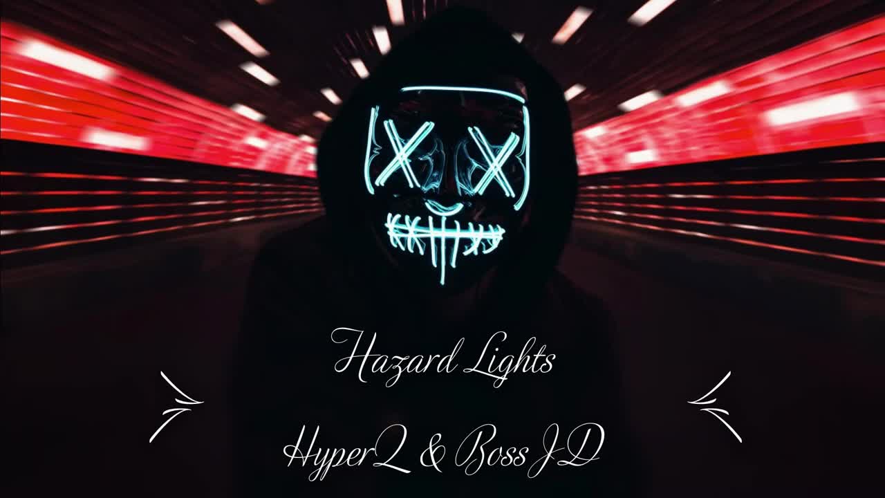 HyperQ Ft. BossJD - Hazard Lights
