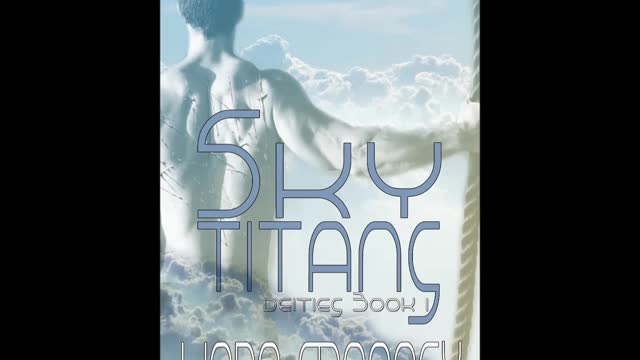 SKY TITANS, Deities, Book 1, a Contemporary Fantasy/Apocalyptic Romance