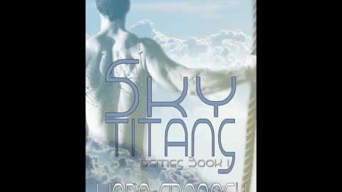 SKY TITANS, Deities, Book 1, a Contemporary Fantasy/Apocalyptic Romance