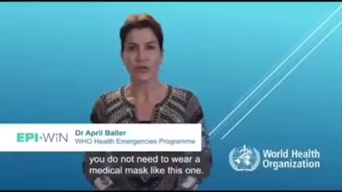 World Health Organization - There is no evidence that MASKS works