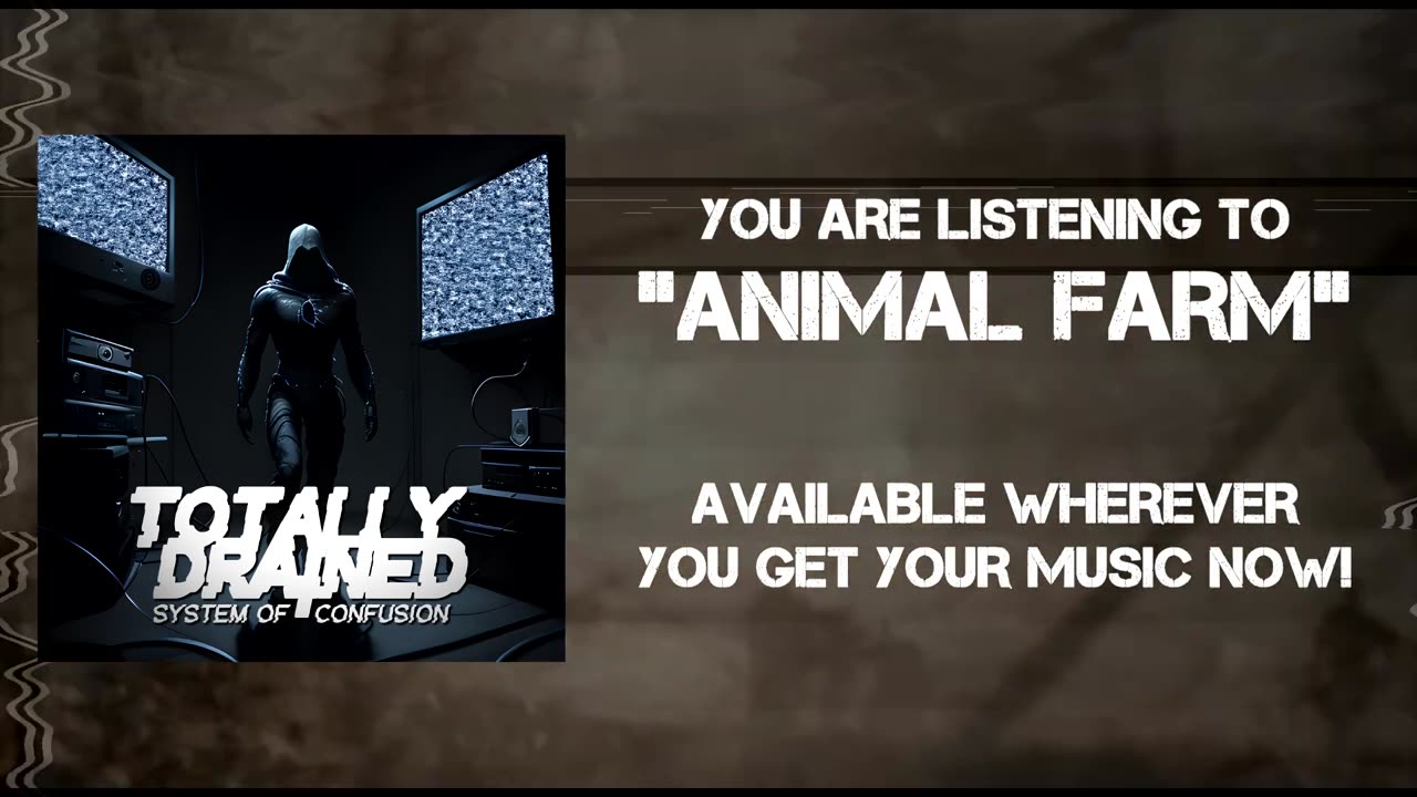 TOTALLY DRAINED - Animal Farm (Official Lyric Video)