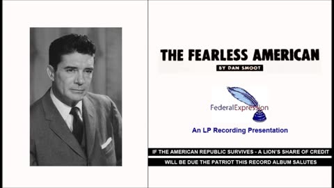 Dan Smoot - Fearless American (AUDIO)