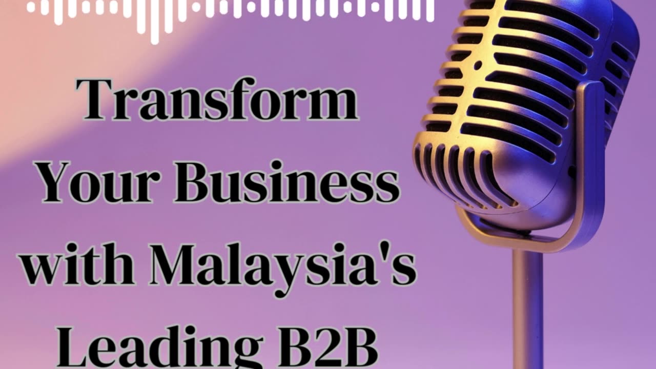 Transform Your Business with Malaysia's Leading B2B Trade Portals