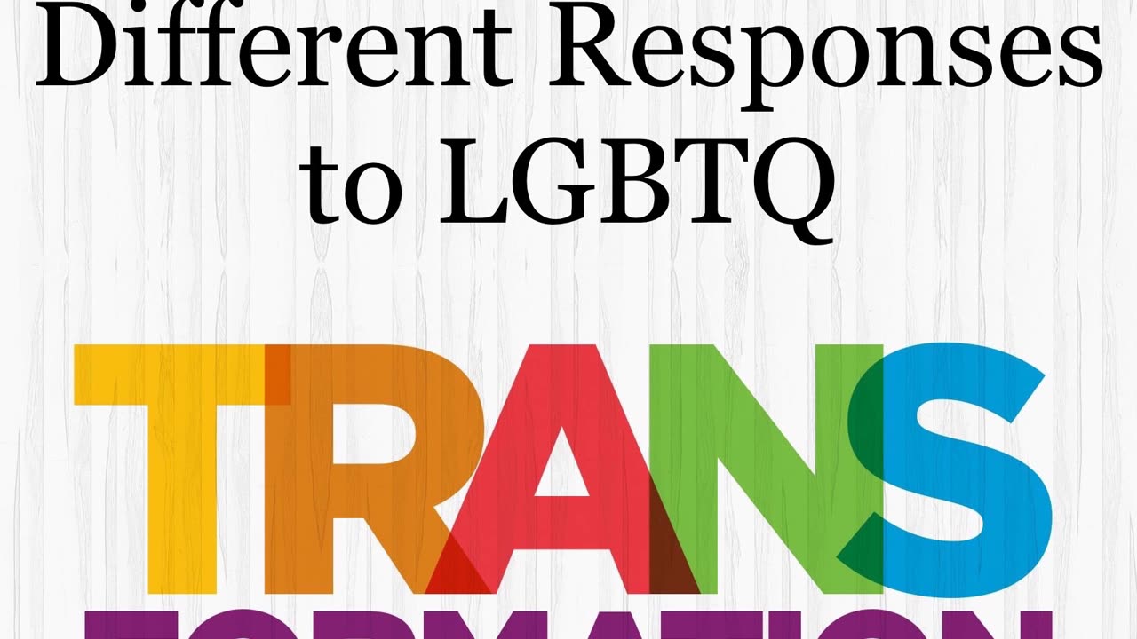 Different Responses to LGBTQ