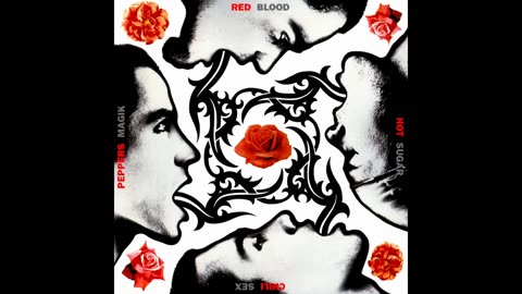 Red Hot Chili Peppers - Blood Sugar Sex Magik Full Album 1991 HD