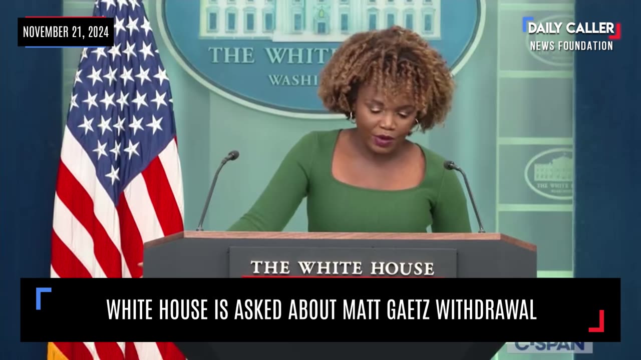 White House Is Asked About Matt Gaetz Withdrawal