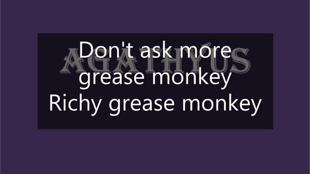 Agathyus ¬ Grease monkey (official lyrics & audio)