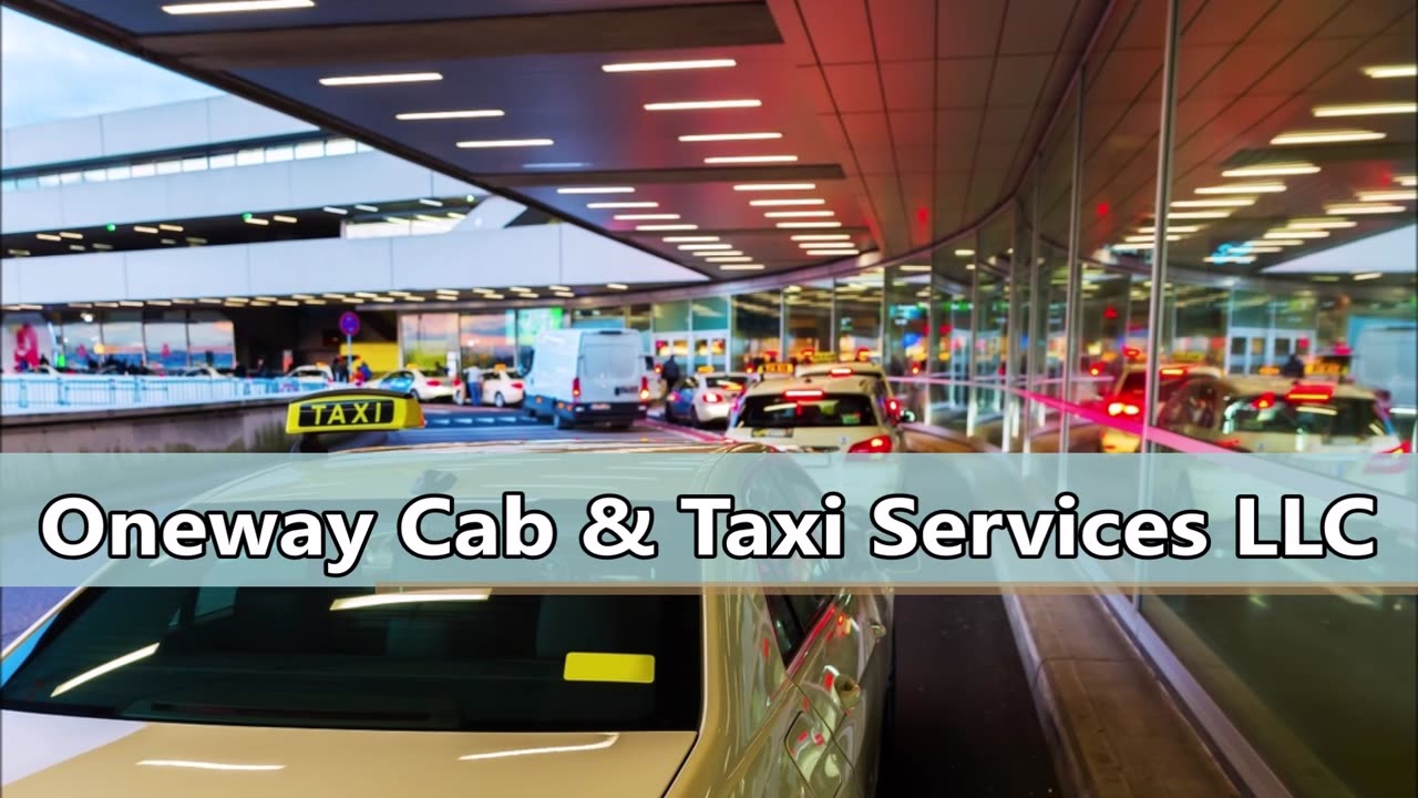 Oneway Cab & Taxi Services LLC