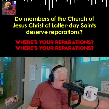 Reparations for Members of the Latter-day Saints?