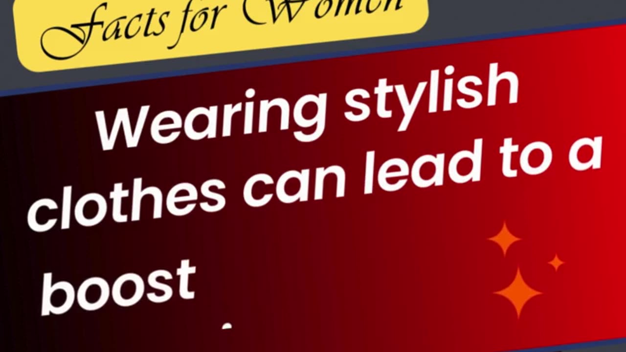 Wearing stylish clothes can lead to a boost in self-esteem for women.