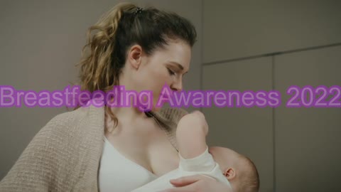 Breastfeeding Awareness 2022