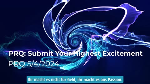 PRQ: Sende uns deine höste Begeisterung zu