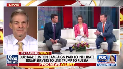 Jim Jordan on Durham indictments on spying by HRC campaign