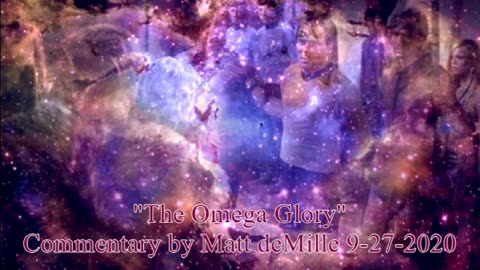Matt deMille Star Trek Commentary: The Omega Glory