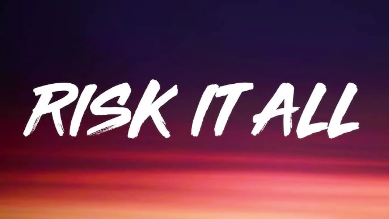 Risk It All Interlude