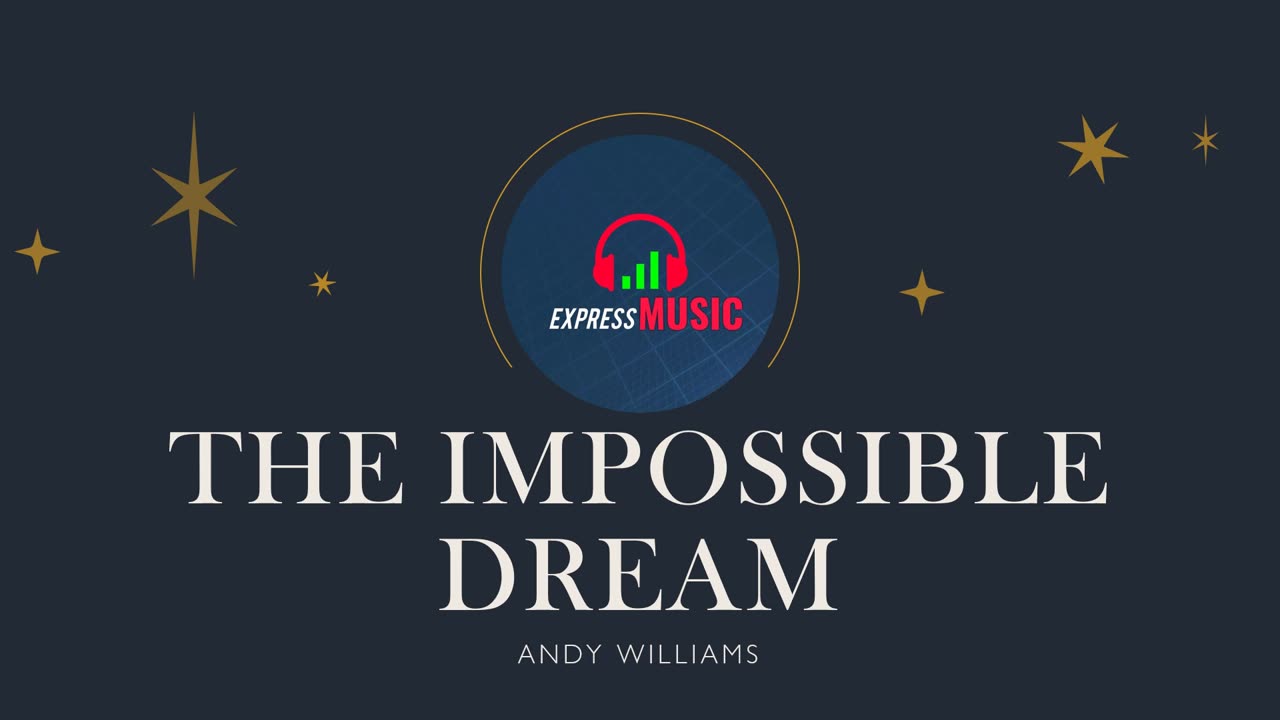 The Impossible Dream I Andy Williams I karaoke I ExpressMusic