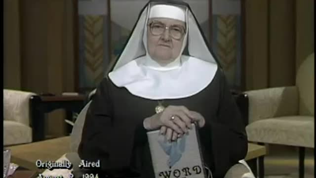 Mother Angelica Live Classic - 2013-01-28 - Anger