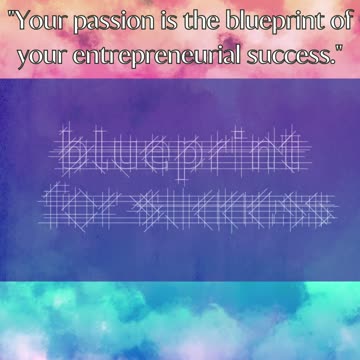 Passion, Blueprint 4 Success