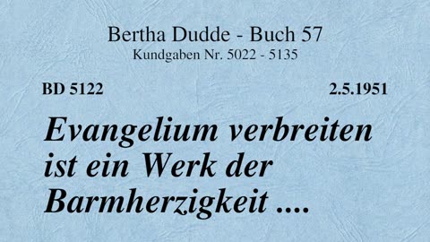 BD 5122 - EVANGELIUM VERBREITEN IST EIN WERK DER BARMHERZIGKEIT ....