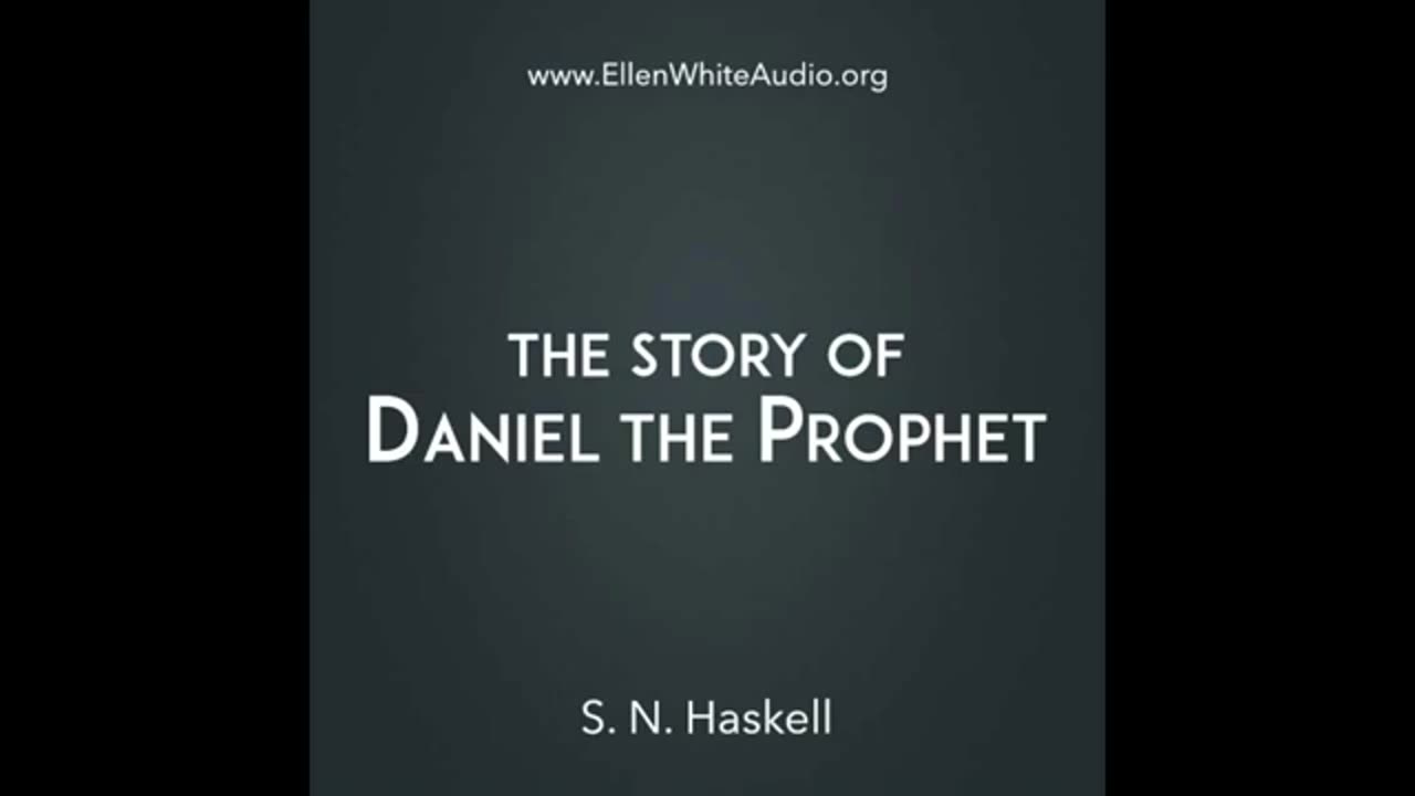 The story of Daniel the prophet SN Haskell