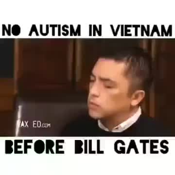 No autism in Vietnam until Bill Gates arrives on scene.