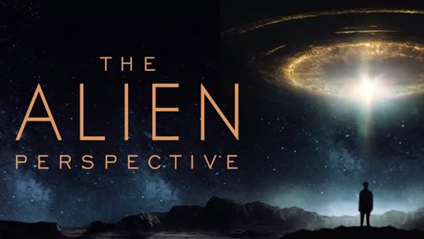 The Alien Perspective - Official Trailer (2025) Documentary