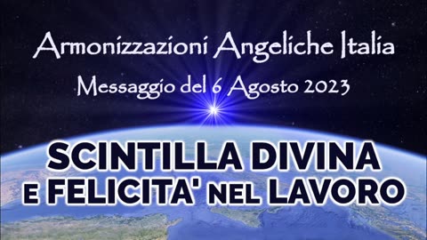 Scintilla Divina e Felicità nel lavoro • Armonizzazioni Angeliche Italia | Simone Venditti