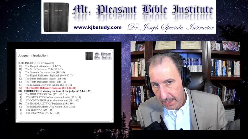 Mt. Pleasant Bible Institute (10/17/22)- Judges 16:24-31