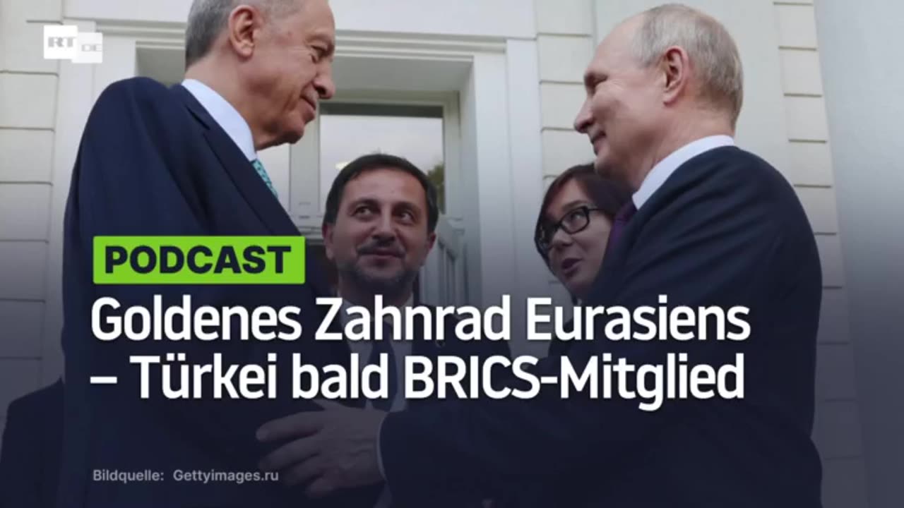 Goldenes Zahnrad Eurasiens – Türkei bald BRICS-Mitglied