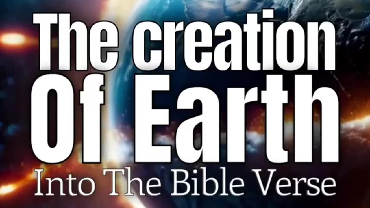 A brief look at the creation of the Earth