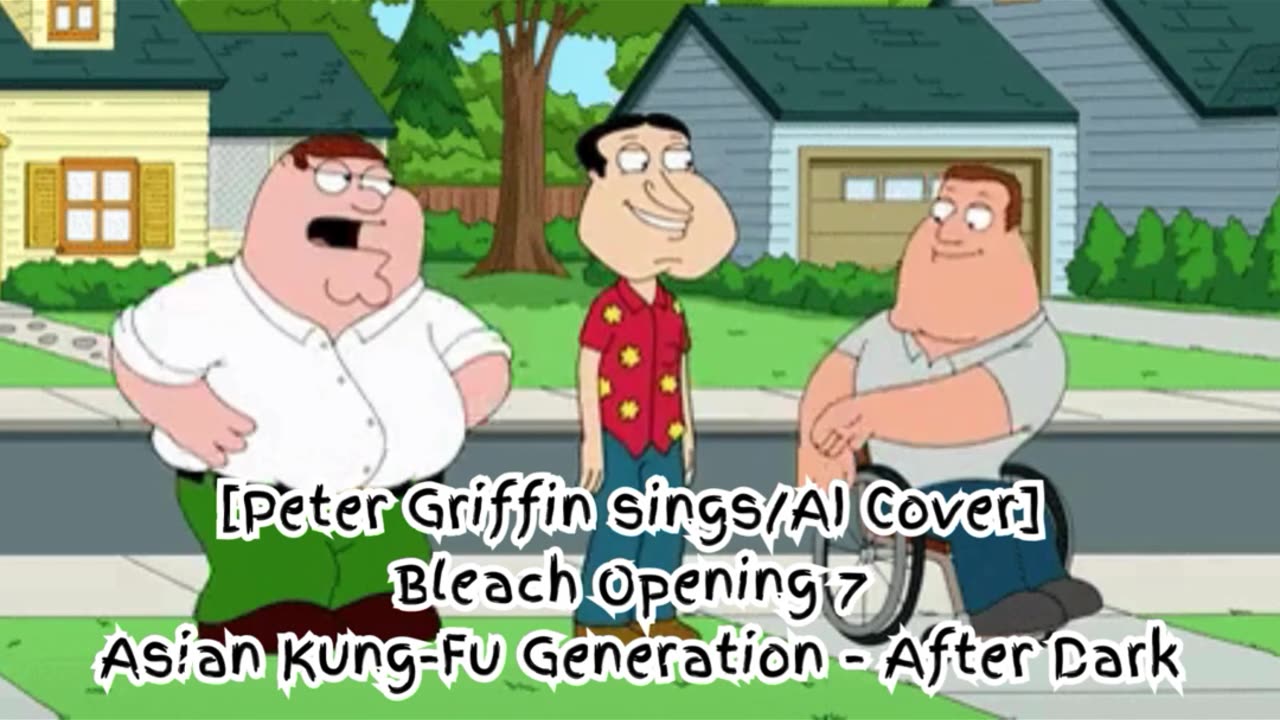 [Peter Griffin AI Cover] Bleach Opening 7 Asian Kung Fu Generation - After Dark