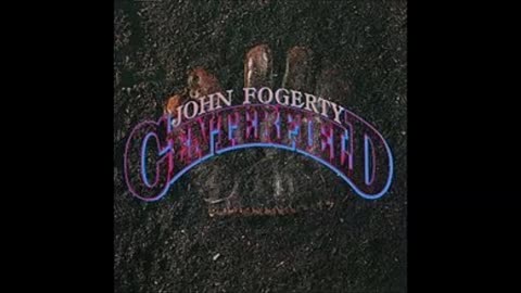 Centerfield - John Fogerty