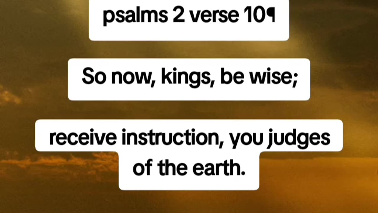 Psalms 2 verse 10