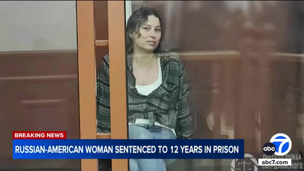 Russian court sentences American woman with LA ties to 12 years in prison