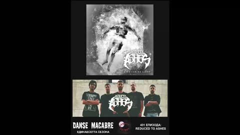 Danse Macabre (431 Izdanie) Reduced To Ashes 11 03 2020@KANAL 103