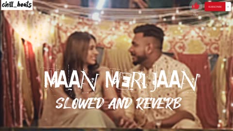 MANN MERI JAAN (SLOWED AND REVERB)